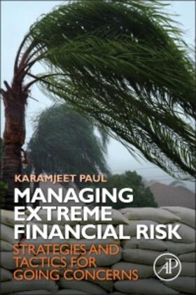Paul | Managing Extreme Financial Risk | Buch | 978-0-12-417221-0 | sack.de