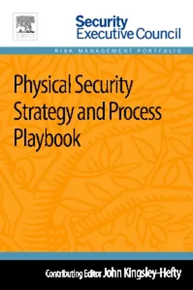 Kingsley-Hefty |  Physical Security Strategy and Process Playbook | Buch |  Sack Fachmedien