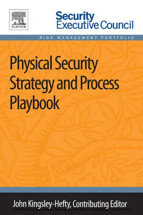 Kingsley-Hefty | Physical Security Strategy and Process Playbook | E-Book | sack.de