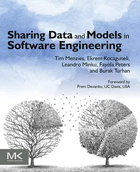 Menzies / Kocaguneli / Turhan | Sharing Data and Models in Software Engineering | E-Book | sack.de