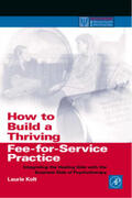 Kolt |  How to Build a Thriving Fee-for-Service Practice | Buch |  Sack Fachmedien
