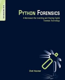 Hosmer | Python Forensics | Buch | 978-0-12-418676-7 | sack.de