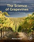 Keller |  The Science of Grapevines: Anatomy and Physiology | Buch |  Sack Fachmedien