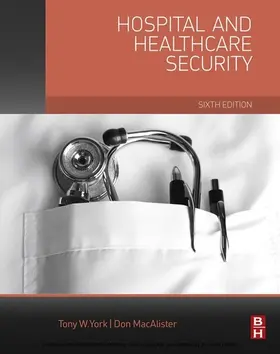 York CPP / MacAlister | Hospital and Healthcare Security | E-Book | www.sack.de