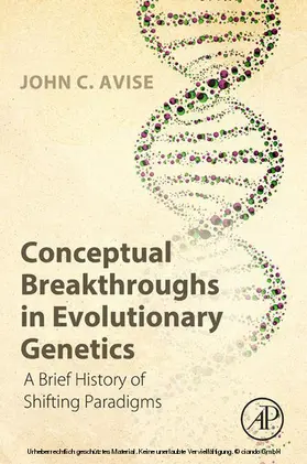 Avise |  Conceptual Breakthroughs in Evolutionary Genetics | eBook | Sack Fachmedien