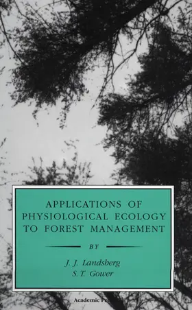 Landsberg / Gower | Applications of Physiological Ecology to Forest Management | Buch | 978-0-12-435955-0 | sack.de