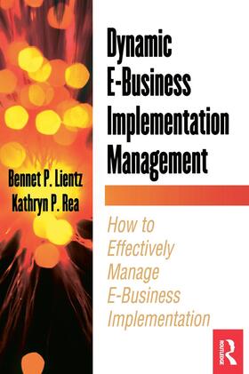 Lientz / Rea | Dynamic E-Business Implementation Management | Buch | 978-0-12-449980-5 | sack.de