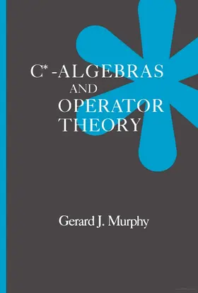 Murphy | C*-Algebras and Operator Theory | Buch | 978-0-12-511360-1 | sack.de
