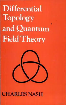 Nash |  Differential Topology and Quantum Field Theory | Buch |  Sack Fachmedien