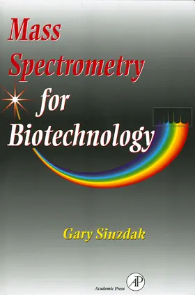 Siuzdak |  Mass Spectrometry for Biotechnology | Buch |  Sack Fachmedien