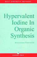 Varvoglis / Meth-Cohn / Katritzky |  Hypervalent Iodine in Organic Synthesis | Buch |  Sack Fachmedien