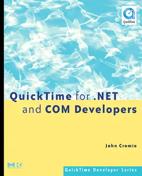 QuickTime for .NET and COM Developers | Buch | 978-0-12-774575-6 | sack.de
