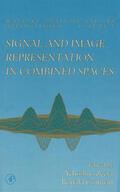 Zeevi / Coifman |  Signal and Image Representation in Combined Spaces | Buch |  Sack Fachmedien