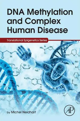 Neidhart |  DNA Methylation and Complex Human Disease | eBook | Sack Fachmedien