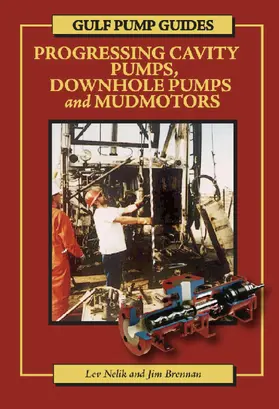 Nelik / Brennan | Gulf Pump Guides: Progressing Cavity Pumps, Downhole Pumps and Mudmotors | E-Book | www.sack.de