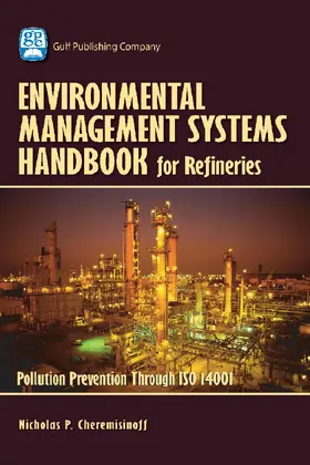 Cheremisinoff | Environmental Management Systems Handbook for Refineries | E-Book | sack.de