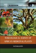 Kuete |  Toxicological Survey of African Medicinal Plants | Buch |  Sack Fachmedien