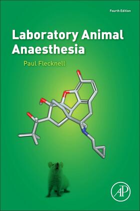 Flecknell | Laboratory Animal Anaesthesia | Buch | 978-0-12-800036-6 | sack.de