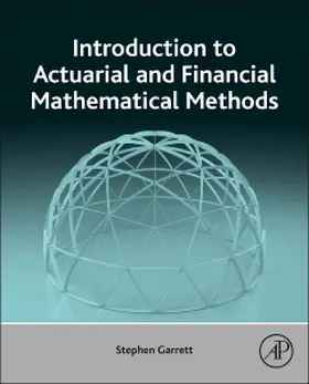 Garrett |  Introduction to Actuarial and Financial Mathematical Methods | Buch |  Sack Fachmedien