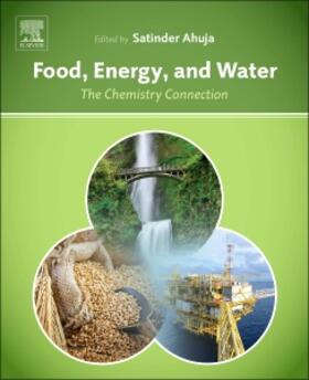 Ahuja | Food, Energy, and Water | Buch | 978-0-12-800211-7 | sack.de