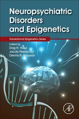 Peedicayil / Grayson | Neuropsychiatric Disorders and Epigenetics | Buch | 978-0-12-800226-1 | www.sack.de