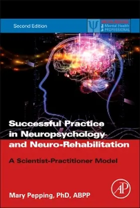 Pepping | Successful Private Practice in Neuropsychology and Neuro-Rehabilitation | Buch | 978-0-12-800258-2 | www.sack.de