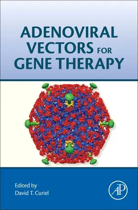 Curiel | Adenoviral Vectors for Gene Therapy | Buch | 978-0-12-800276-6 | sack.de