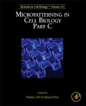  Micropatterning in Cell Biology, Part C | Buch |  Sack Fachmedien