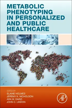 Nicholson / Darzi / Holmes |  Metabolic Phenotyping in Personalized and Public Healthcare | Buch |  Sack Fachmedien