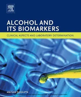 Dasgupta Ph. D / Dasgupta |  Alcohol and Its Biomarkers | eBook | Sack Fachmedien