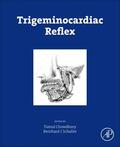 Chowdhury / Schaller |  Trigeminocardiac Reflex | Buch |  Sack Fachmedien