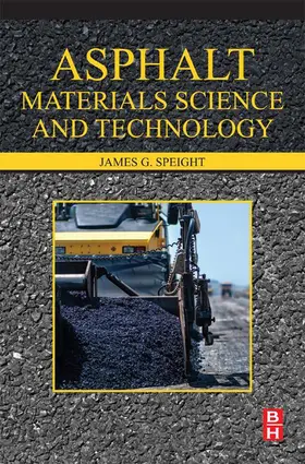 Speight | Asphalt Materials Science and Technology | E-Book | www.sack.de