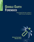 Harrington / Cross |  Google Earth Forensics | eBook | Sack Fachmedien
