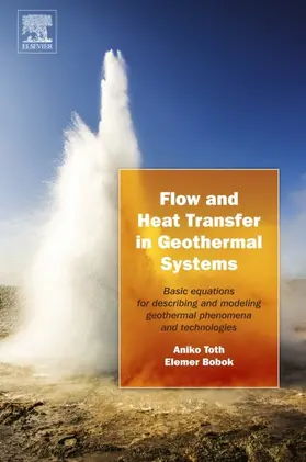 Toth / Bobok | Flow and Heat Transfer in Geothermal Systems | E-Book | www.sack.de
