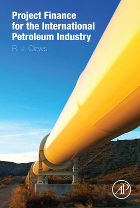 Clews | Project Finance for the International Petroleum Industry | E-Book | sack.de