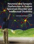 Sala / Verpelli |  Neuronal and Synaptic Dysfunction in Autism Spectrum Disorder and Intellectual Disability | eBook | Sack Fachmedien