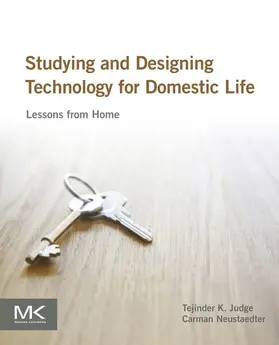 Judge / Neustaedter |  Studying and Designing Technology for Domestic Life | eBook | Sack Fachmedien