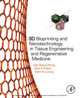 Zhang / Leong / Fisher |  3D Bioprinting and Nanotechnology in Tissue Engineering and Regenerative Medicine | eBook | Sack Fachmedien