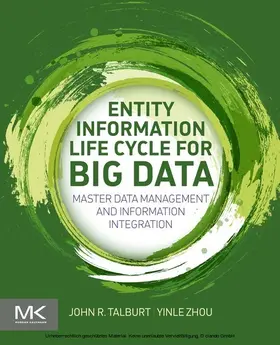 Talburt / Zhou | Entity Information Life Cycle for Big Data | E-Book | www.sack.de