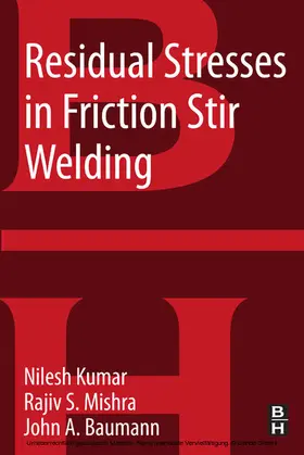 Kulkarni / Mishra / Baumann |  Residual Stresses in Friction Stir Welding | eBook | Sack Fachmedien