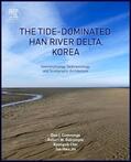 Cummings / Dalrymple / Choi |  The Tide-Dominated Han River Delta, Korea | Buch |  Sack Fachmedien