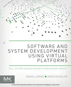 Aarno / Engblom |  Software and System Development using Virtual Platforms | eBook | Sack Fachmedien