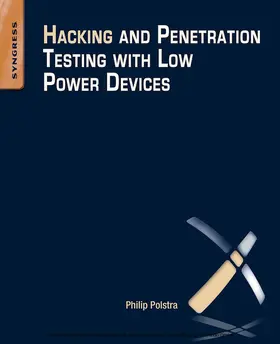 Polstra | Hacking and Penetration Testing with Low Power Devices | E-Book | www.sack.de