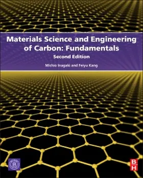 Inagaki / Kang |  Materials Science and Engineering of Carbon: Fundamentals | Buch |  Sack Fachmedien