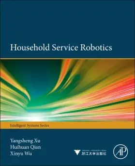 Xu / Qian / Wu | Household Service Robotics | Buch | 978-0-12-800881-2 | www.sack.de