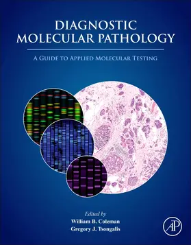 Coleman / Tsongalis |  Diagnostic Molecular Pathology | Buch |  Sack Fachmedien