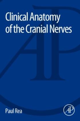 Rea | Clinical Anatomy of the Cranial Nerves | Buch | sack.de