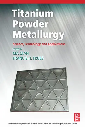 Qian / Froes | Titanium Powder Metallurgy | E-Book | www.sack.de