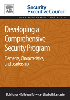Hayes / Kotwica / Lancaster |  Developing a Comprehensive Security Program | eBook | Sack Fachmedien
