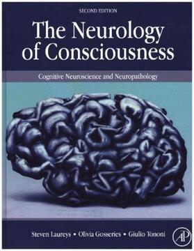 Laureys / Gosseries / Tononi | The Neurology of Consciousness | Buch | 978-0-12-800948-2 | www.sack.de